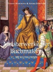 Cover von Meisterwerke der Buchmalerei 120 illustrationen