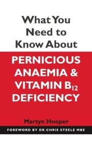 Cover von What You Need to Know About Pernicious Anaemia and Vitamin B12 Deficiency