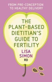 Cover von The Plant-Based Dietitian's Guide to FERTILITY