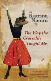 Cover von The Way the Crocodile Taught Me