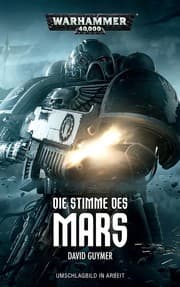 Cover von Warhammer 40.000 - Die Stimme des Mars