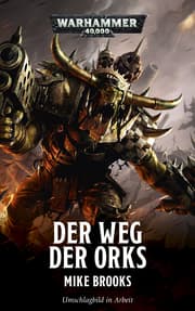 Cover von Warhammer 40.000 - Der Weg der Orks