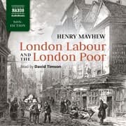 Cover von London Labor and the London Poor (Unabridged)