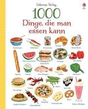 Cover von 1000 Dinge, die man essen kann