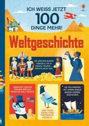 Cover von Ich weiß jetzt 100 Dinge mehr! Weltgeschichte