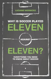 Cover von Why Is Soccer Played Eleven Against Eleven?