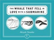 Cover von The Whale That Fell in Love with a Submarine