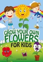 Cover von Grow Your Own Flowers for Kids