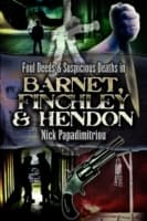 Cover von Foul Deeds & Suspicious Deaths in Barnet, Fincley & Hendon