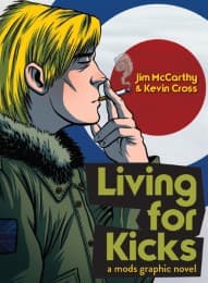Cover von Living For Kicks - A Mods Graphic Novel