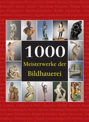 Cover von 1000 Meisterwerke der Bildhauerei