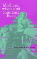 Cover von Mothers, Wives and Changing Lives