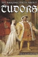 Cover von 101 Amazing Facts about the Tudors