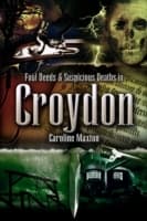 Cover von Foul Deeds & Suspicious Deaths in Croydon