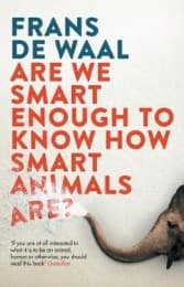 Cover von Are We Smart Enough to Know How Smart Animals Are?
