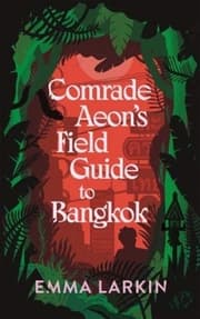 Cover von Comrade Aeon's Field Guide to Bangkok