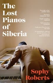 Cover von The Lost Pianos of Siberia