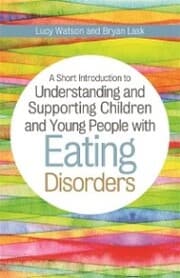Cover von A Short Introduction to Understanding and Supporting Children and Young People with Eating Disorders