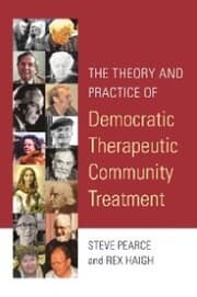 Cover von The Theory and Practice of Democratic Therapeutic Community Treatment