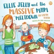 Cover von Ellie Jelly and the Massive Mum Meltdown