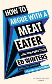 Cover von How to Argue With a Meat Eater (And Win Every Time)