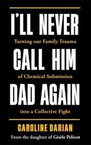 Cover von I'll Never Call Him Dad Again