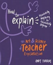 Cover von How to Explain Absolutely Anything to Absolutely Anyone