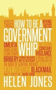 Cover von How to Be a Government Whip