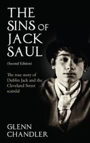 Cover von The Sins of Jack Saul (Second Edition): The True Story of Dublin Jack and The Cleveland Street Scandal
