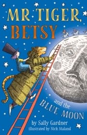 Cover von Mr Tiger, Betsy and the Blue Moon