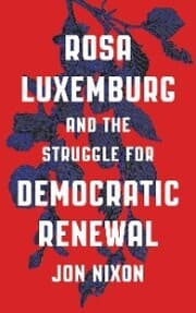 Cover von Rosa Luxemburg and the Struggle for Democratic Renewal