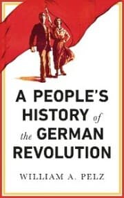 Cover von A People's History of the German Revolution