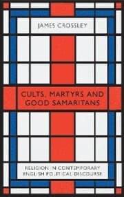 Cover von Cults, Martyrs and Good Samaritans