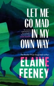 Cover von Let Me Go Mad in My Own Way