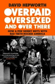 Cover von Overpaid, Oversexed and Over Here