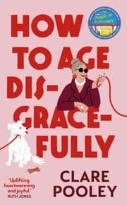 Cover von How to Age Disgracefully