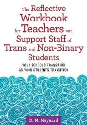 Cover von The Reflective Workbook for Teachers and Support Staff of Trans and Non-Binary Students