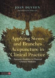 Cover von Applying Stems and Branches Acupuncture in Clinical Practice