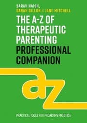 Cover von The A-Z of Therapeutic Parenting Professional Companion