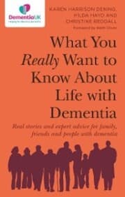 Cover von What You Really Want to Know About Life with Dementia