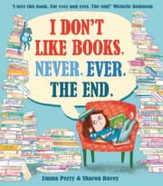 Cover von I Don't Like Books. Never. Ever. The End.