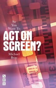 Cover von So You Want To Act On Screen?