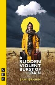 Cover von A Sudden Violent Burst of Rain (NHB Modern Plays)