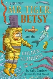 Cover von Mr Tiger, Betsy and the Golden Seahorse