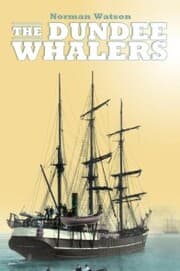 Cover von The Dundee Whalers 1750-1914