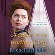 Cover von Trouble for the Leading Lady