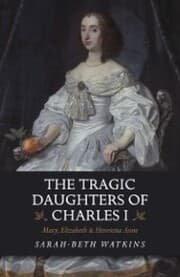 Cover von The Tragic Daughters of Charles I