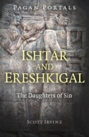 Cover von Pagan Portals - Ishtar and Ereshkigal