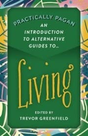 Cover von Practically Pagan - An Introduction to Alternative Guides to Living