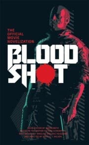 Cover von Bloodshot - The Official Movie Novelization